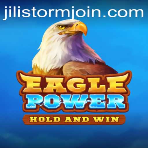 EaglePower: Embark on an Adventure with JILI Storm