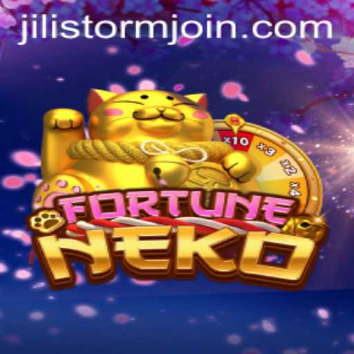 Exploring FortuneNeko: The Exciting World of JILI Storm