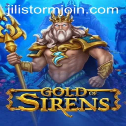 GoldofSirens: Unveiling the Mysteries Amidst the JILI Storm