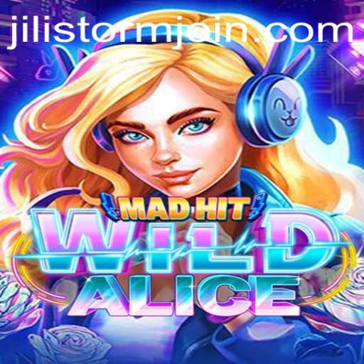 Unveiling MadHitWildAlice: An Exciting Adventure in the World of JILI Storm