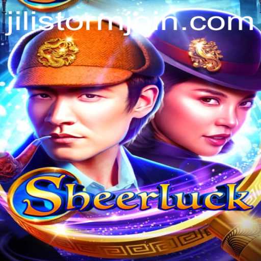 Unveiling 'Sheerluck': A Thrilling Adventure with JILI Storm